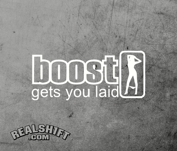 Boost Gets You Laid! Vinyl Decal